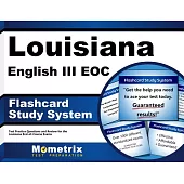 Louisiana English III Eoc Study System: Louisiana Eoc Test Practice Questions and Exam Review for the Louisiana End-of-course Ex
