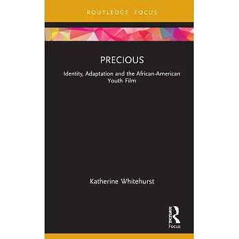 Precious: Identity, Adaptation and the African American Youth Film