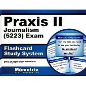 Praxis II Journalism 5223 Exam Study System: Praxis II Test Practice Questions and Review for the Praxis II Subject Assessments