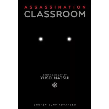 Assassination Classroom, Vol. 19: Volume 19