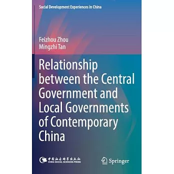 Relationship Between the Central Government and Local Governments of Contemporary China