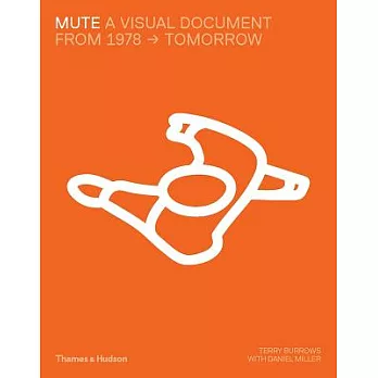 Mute: A Visual Document from 1978 - Tomorrow