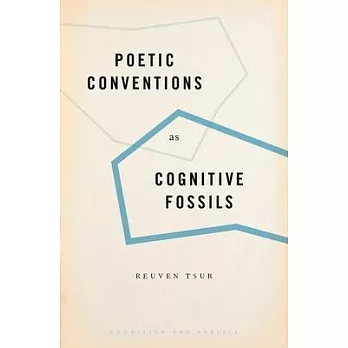 Poetic Conventions as Cognitive Fossils