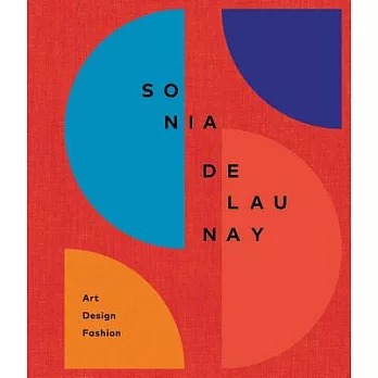 Sonia Delaunay: Art, Design and Fashion