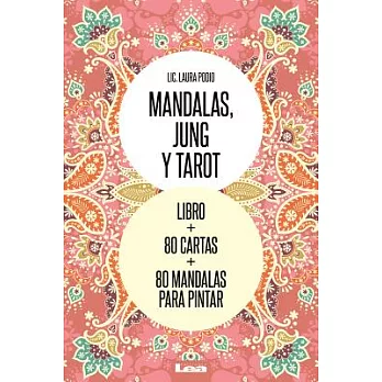 Mandalas, Jung y Tarot / Mandalas, Jung and Tarot: Un recorrido de arte simbólico / a Tour of Symbolic Art
