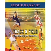 Track & Field: Conditioning for Greatness