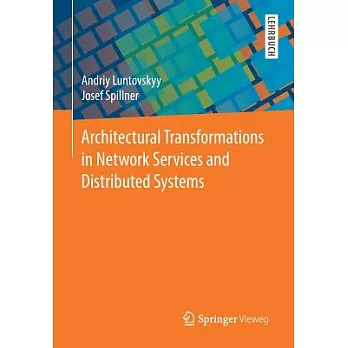 Architectural Transformations in Network Services and Distributed Systems