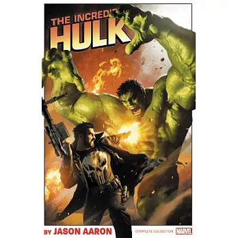 The Incredible Hulk by Jason Aaron: The Complete Collection