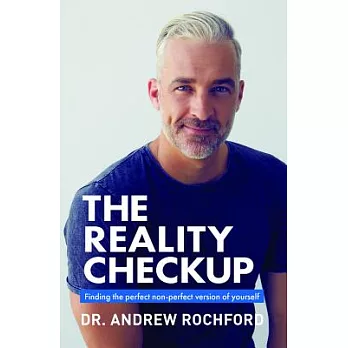 The Reality Checkup: Finding the Perfect Non-Perfect Version of Yourself