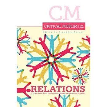 Critical Muslim 21: Relations