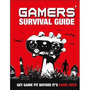 Gamers’ Survival Guide