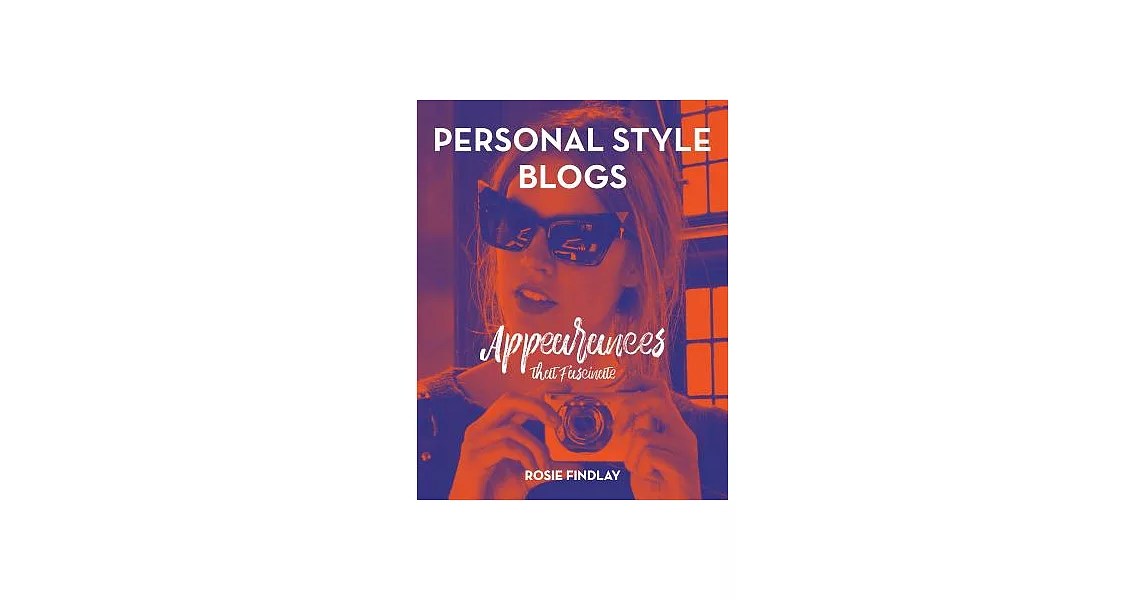 博客來-Personal Style Blogs: Appearances That Fascinate
