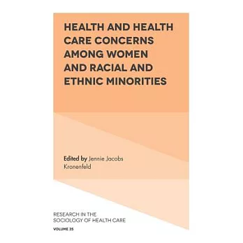 Health and Health Care Concerns Among Women and Racial and Ethnic Minorities