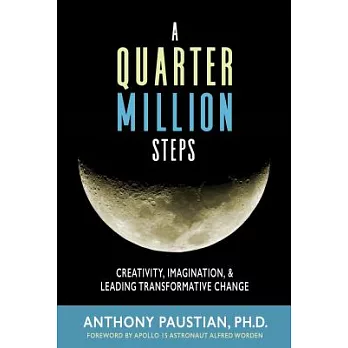 A Quarter Million Steps: Creativity, Imagination, & Leading Transformative Change