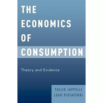 The Economics of Consumption: Theory and Evidence