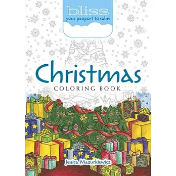 Bliss Christmas Coloring Book: Your Passport to Calm