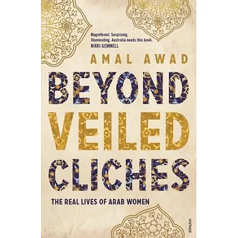 Beyond Veiled Cliches: The Real Lives of Arab Women