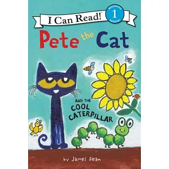 Pete the Cat and the Cool Caterpillar（I Can Read Level 1）