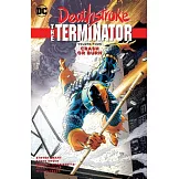 Deathstroke the Terminator 4: Crash or Burn