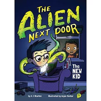 The alien next door (1) : The new kid /
