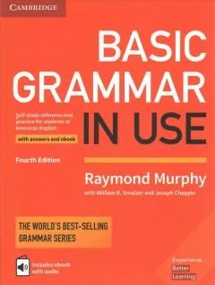 Basic Grammar in Use With Answers and Ebook: Self-study Reference and Practice for Students of American English