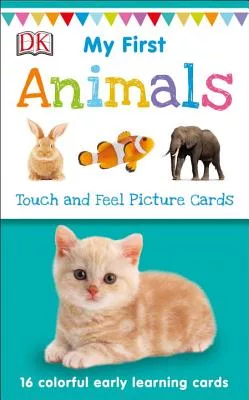 My First Animals: Touch and Feel Picture Cards