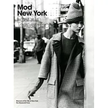 Mod New York: Fashion Takes a Trip