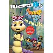 Beat Bugs: In My Life(I Can Read Level 1)