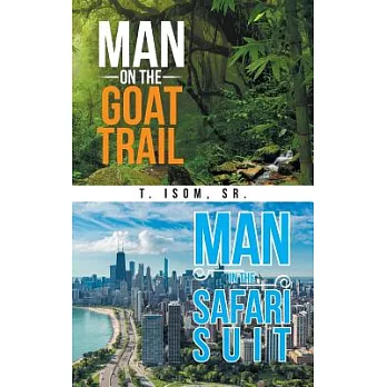 Man on the Goat Trail, Man in the Safari Suit