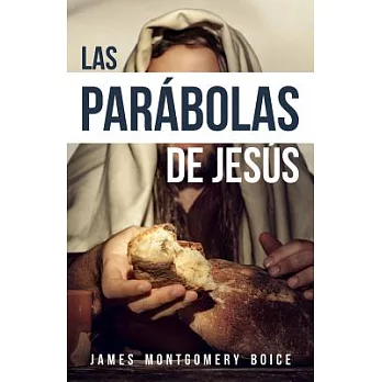 Las parabolas de Jesús / The Parables of Jesus