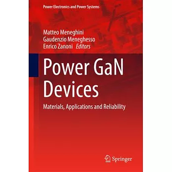 Power Gan Devices: Materials, Applications and Reliability