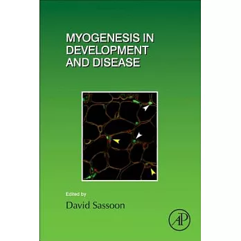 Current Topics in Developmental Biology: Myogenesis in Development and Disease