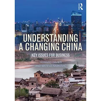 Understanding a Changing China: Key Issues for Business
