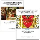 A Documentary History of Lutheranism