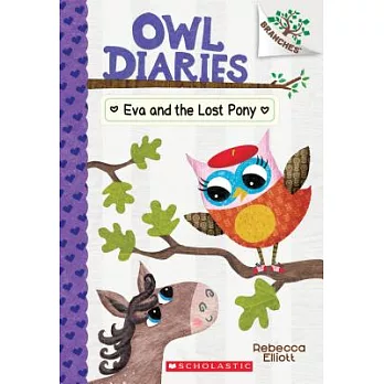 Owl diaries. 8, Eva and the lost pony
