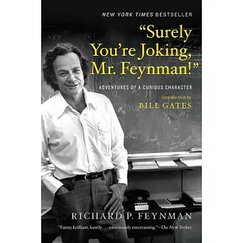 ＂Surely You’re Joking, Mr. Feynman!＂: Adventures of a Curious Character