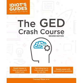 Idiot’s Guides The GED Crash Course