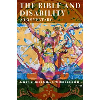 The Bible and Disability: A Commentary