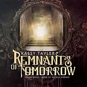Remnants of Tomorrow: Library Edition