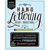 Hand Lettering: Art Set & Project Book: A Creative Exploration of Contemporary Hand Lettering, Typography & Illustrated Typeface