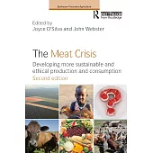 The Meat Crisis: Developing More Sustainable and Ethical Production and Consumption