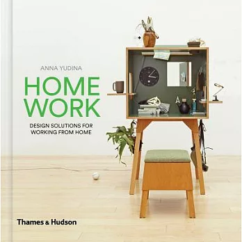 Home Work: Design Solutions for Working from Home