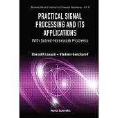Practical Signal Processing and Its Applications: With Solved Homework Problems