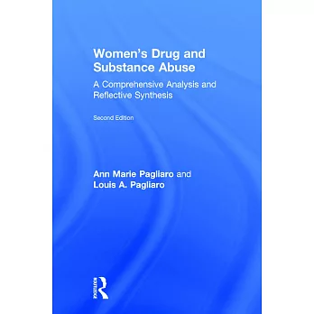 Women’s Drug and Substance Abuse: A Comprehensive Analysis and Reflective Synthesis
