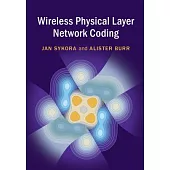 Wireless Physical Layer Network Coding