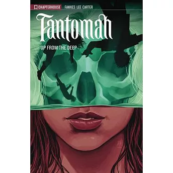 Fantomah Volume 01 Up from the Deep