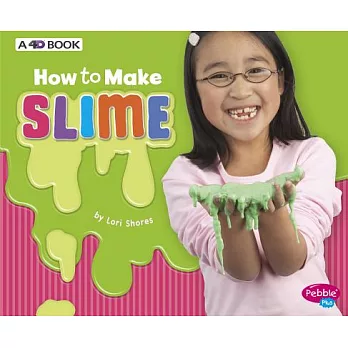How to Make Slime: A 4D Book