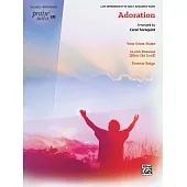 Praise Suite -- Adoration: Your Great Name / 10,000 Reasons (Bless the Lord) / Forever Reign