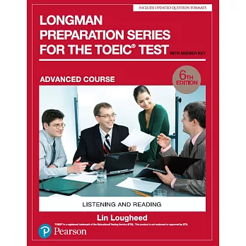 Longman preparation series for the TOEIC test : listening and reading advanced course /