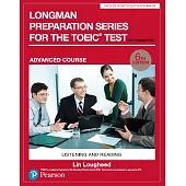 Longman Preparation Series for the TOEIC Test: Advanced Course, 6/E W/MP3,AnswerKey